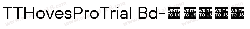 TTHovesProTrial Bd字体转换